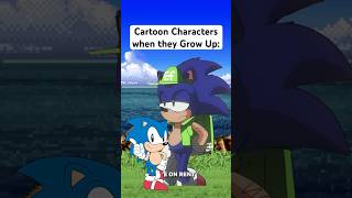 Cartoon Characters when they Grow Up: #sonic