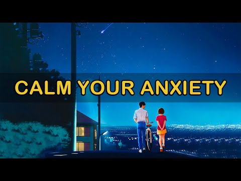 Calm Your Anxiety ~ Chill Lofi HipHop Radio 📚 Chill With Girl