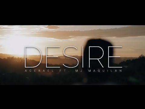 Acerael - Desire ft. MJ Maquilan (Official Music Video)
