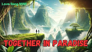 Together in Paradise (Lyrics)