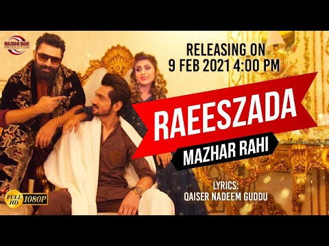 Raeeszada | (Teaser) | Mazhar Rahi | Out Now