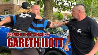 GARETH ILOTT - PRANKED REPO - SEASON 2 - REPO MAN