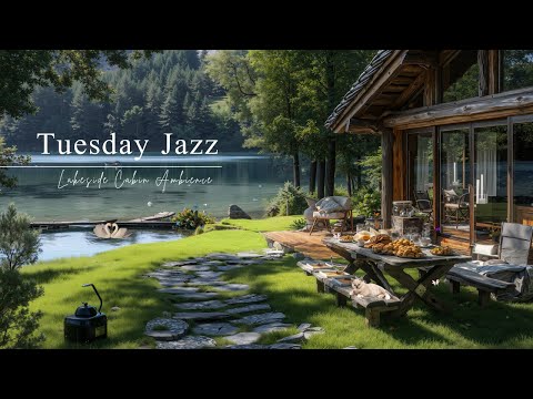 Tuesday Morning Coffee In Forest Cabin With Tranquill Jazz By The Lakeside For Positive Morning