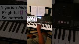 How to play Nigerian Movie Frightful Soundtrack In 12 Seconds Key C sharp #shorts