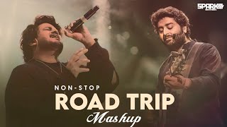 Non-Stop Road Trip Mashup | Best Of Arijit Singh | Jukebox 2025 | SparkZ Brothers