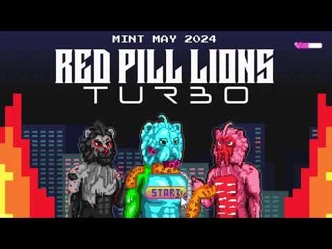 Red Pill Lions "Turbo" The NFT Collection! Minting in May 2024