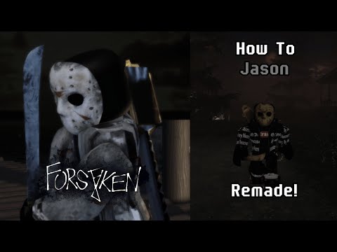 How To Jason: Remade! | Forsaken