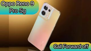 Call Forward Off Oppo Reno 9 Pro 5g,How To Stop Call Forward Oppo Reno 9 Pro 5g,Deactivate Call