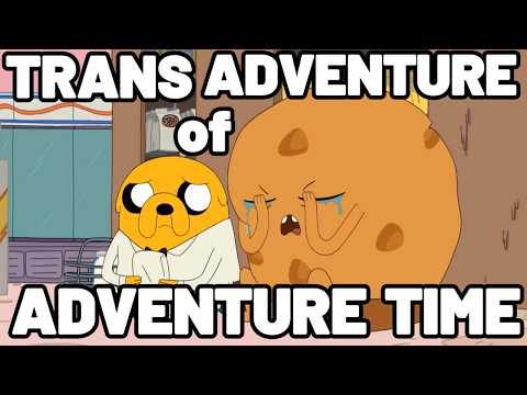 The Trans Adventure of Adventure Time