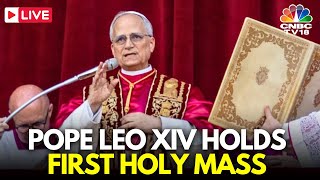 LIVE: Pope Leo XIV Holds His First Mass as Pontiff as Catholics Around The World Celebrate | N18G