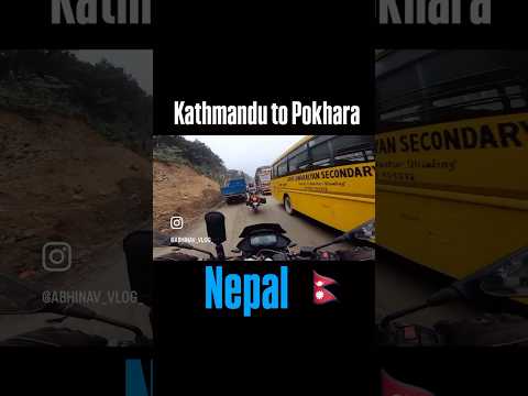 Kathamandu to Pokhara road condition
