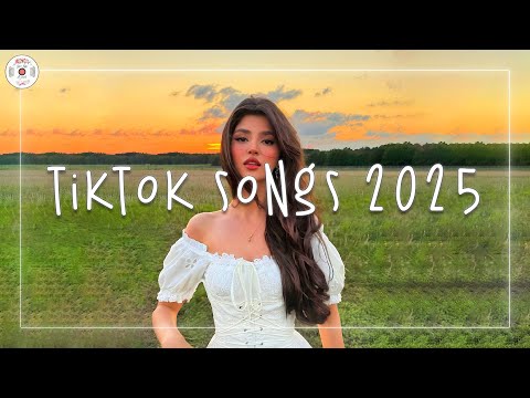 Tiktok songs 2025 📀 Viral songs 2025 ~ The most played tracks right now