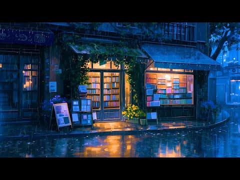 Cozy Rainy Spring Night At Japanese Bookstore 💧 Pluviophile Lofi To Feel The Melody Of Rainy Night