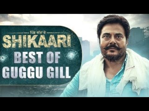 Best Of Guggu Gill | Shikaari | Chaupal | Latest Punjabi Web Series | New Punjabi Movies 2024