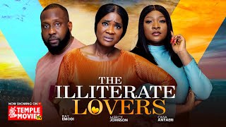 THE ILLITERATE LOVERS - MERCY JOHNSON, RAY EMODI - 2025 EXCLUSIVE NOLLYWOOD MOVIE