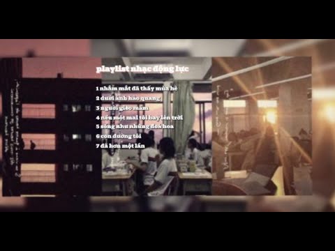nhạc chill tạo động lực cho cậu | nhắm mắt đã thấy mùa hè ,dưới ánh hào quang ,....