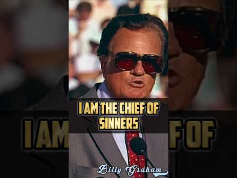 I Am the Chief of Sinners - Billy Graham #billygraham #jesuschrist #bible #billygrahamshorts #faith