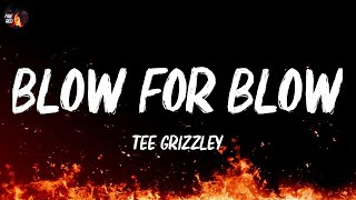 Tee Grizzley - Blow for Blow (Lyrics)