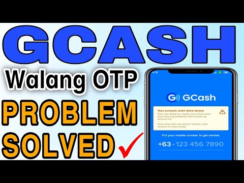 Walang OTP sa GCASH | GAWIN ITO PARA MAKA LOG IN - GCASH PROBLEM SOLVED