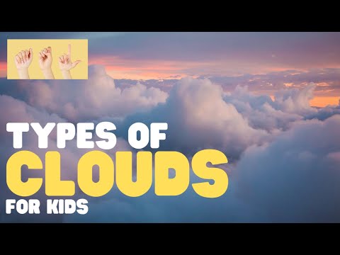 ASL Types of Clouds for Kids