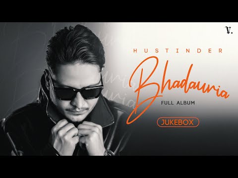 Bhadauria (Jukebox) Hustinder | Vintage Records | Latest Punjabi Songs