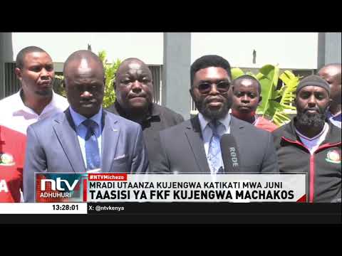 Taasisi Ya FKF Kujengwa Machakos