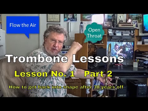Trombone Lessons: How to get back in shape after 30 years off L1P2