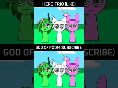"Sprunki, Hero tree and god of room" #sprunki #animation #meme #art