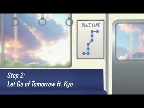 Let Go Of Tomorrow ft. Kyo (Zola Project) 🌫️ Vocaloid Chill Music