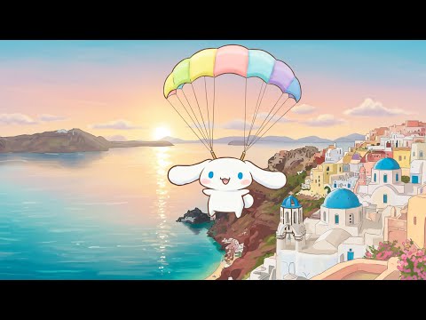 Cute Cinnamoroll Vibes in Santorini -Calm Lofi Beats to Relax, Study, Work -Dreamy Sunset Lofi Vibes