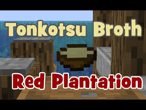 Tonkotsu Broth || Red Plantation || Minecraft 1.14 Datapack