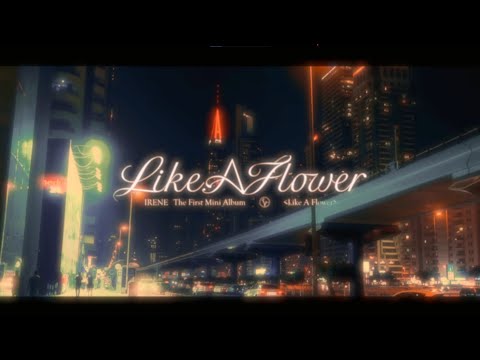 IRENE 아이린 - Like A Flower (Alt RnB Remix)