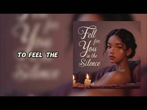 Fell for You in the Silence - VibeLetters