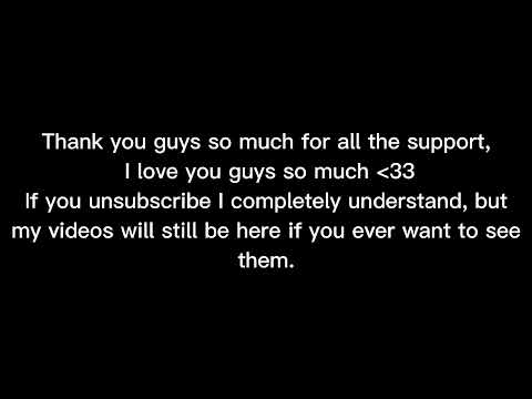 Goodbye 💕 (please watch) (moving channels)