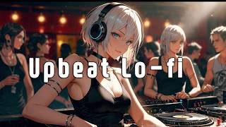 Upbeat Lofi | Stress Relief, Workout, Pump up - Lofi Funk Playlist 🎵