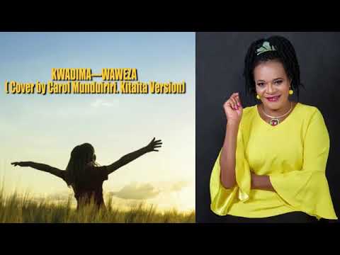 Kwadima  - Waweza by Carol Wanjiru - Taita Cover Performed by Alexia Mami