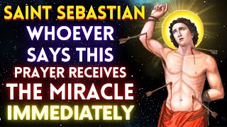 VERY STRONG Prayer to SAINT SEBASTIAN against Enemies, Curses, Envy, Gossip, Spells and All Evil.