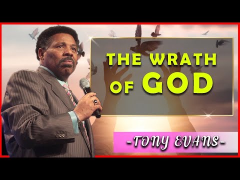 Tony Evans Sermons [March 6, 2020] | The Wrath of God