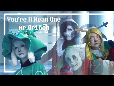 UNDERTALE DELTARUNE - Mr. Grinch [ cosplay music video ]
