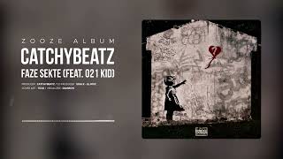 Catchybeatz - Faze Sekte (feat. 021 Kid)