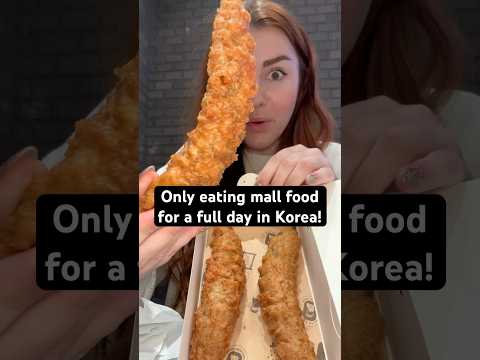 Only eating mall food for a full day in Korea! #Foodie #Korea #KoreanFood #seoul #Eating #Shorts ￼