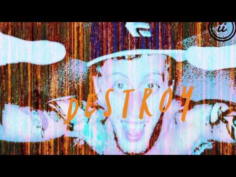 Destroy (audio only)
