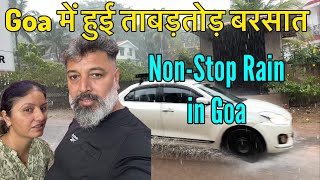 Goa में हुई ताबड़तोड़ बरसात || May 2025 || Non-Stop Rain in Goa || Harry Dhillon