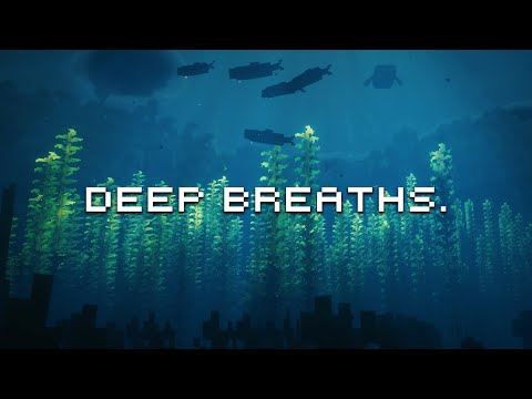 Relax beneath the waves... (minecraft music & ambience)