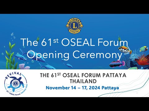 The 61st OSEAL Forum Pattaya Thailand