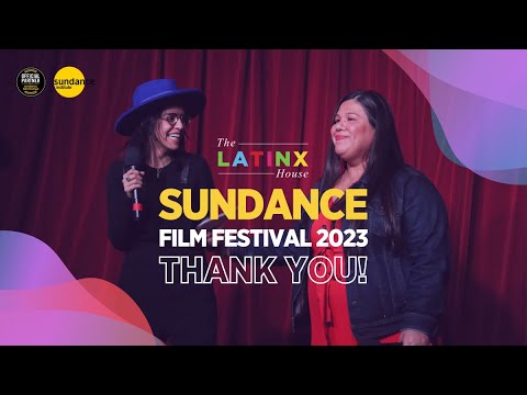 The Latinx House: Sundance 2023