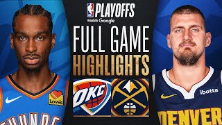 #1 THUNDER at #4 NUGGETS | FULL GAME 4 HIGHLIGHTS | May 11, 2025