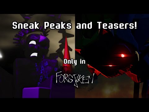Sneak peaks and Teasers! | Forsaken