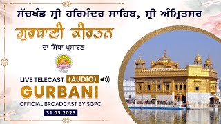 Official SGPC LIVE (Audio) | Gurbani Kirtan | Sachkhand Sri Harmandir Sahib | 31.05.2025