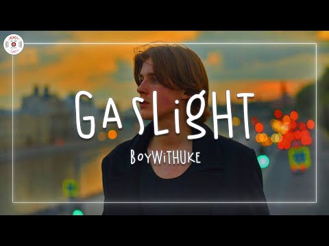 BoyWithUke - Gaslight (Lyric Video)